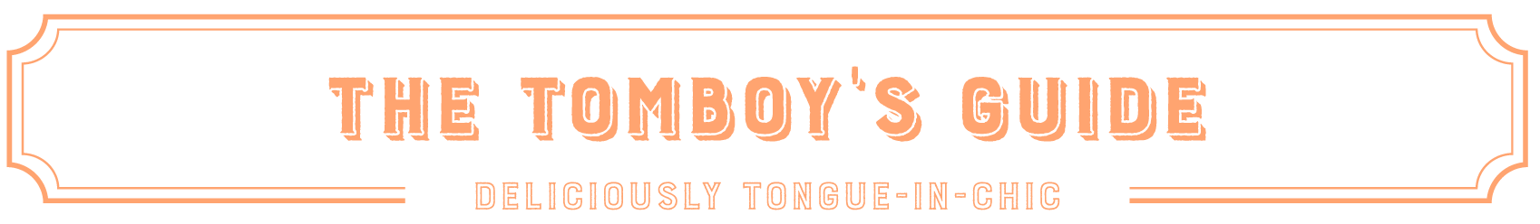 The Tomboy's Guide